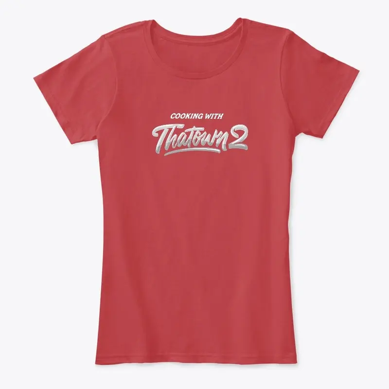 Cooking With Thatown2 Verbiage Tee